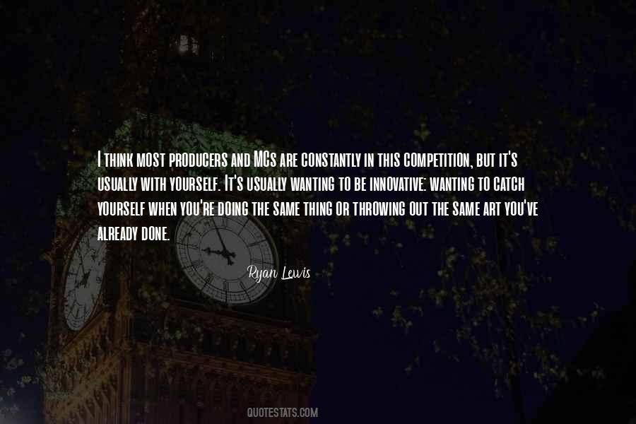 Ryan Lewis Quotes #440346