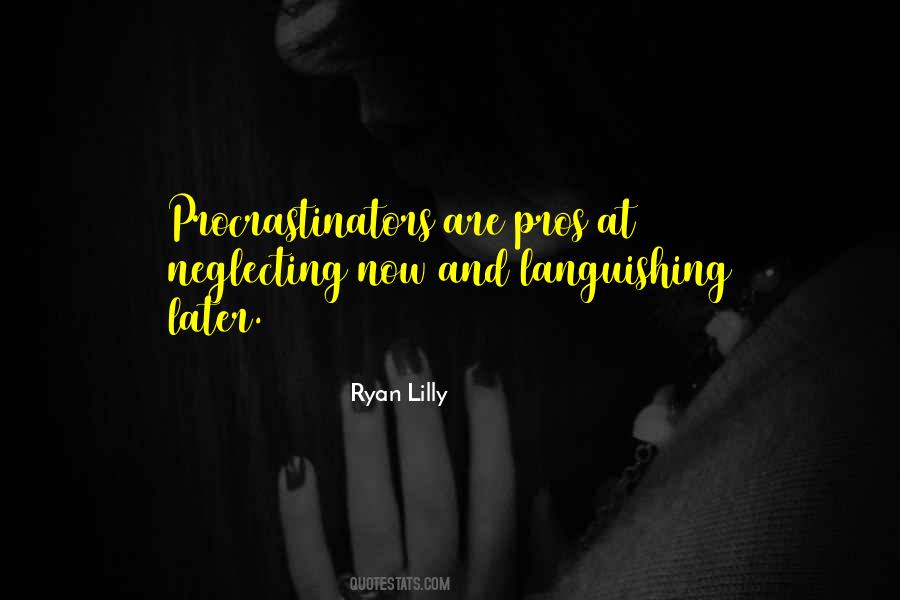 Ryan Lilly Quotes #1015488