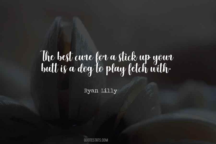 Ryan Lilly Quotes #1069399