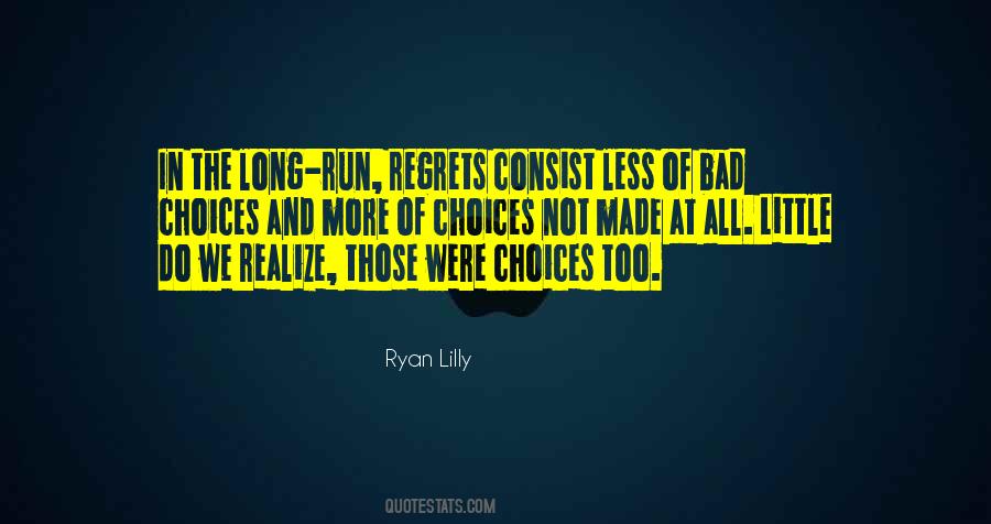 Ryan Lilly Quotes #539216