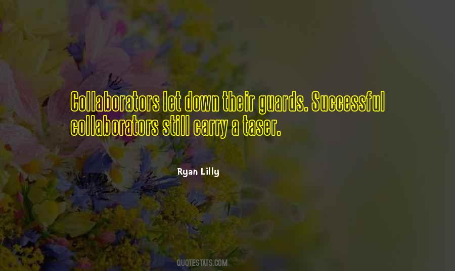Ryan Lilly Quotes #621010