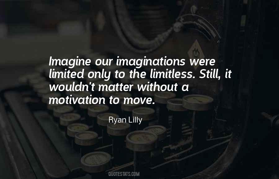 Ryan Lilly Quotes #70171