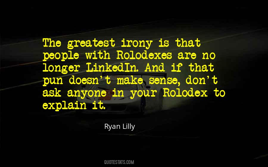 Ryan Lilly Quotes #839446