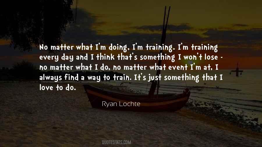 Ryan Lochte Quotes #263226