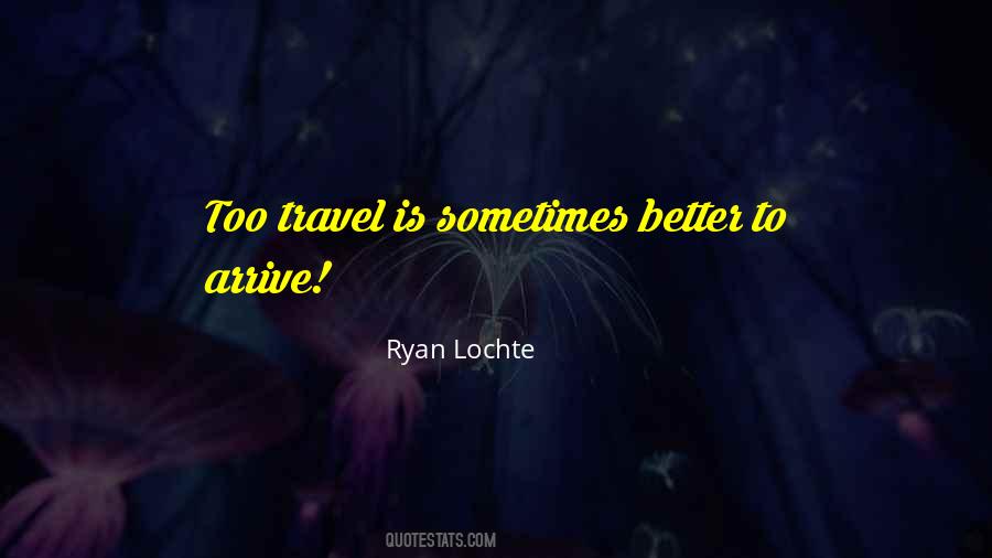 Ryan Lochte Quotes #883021