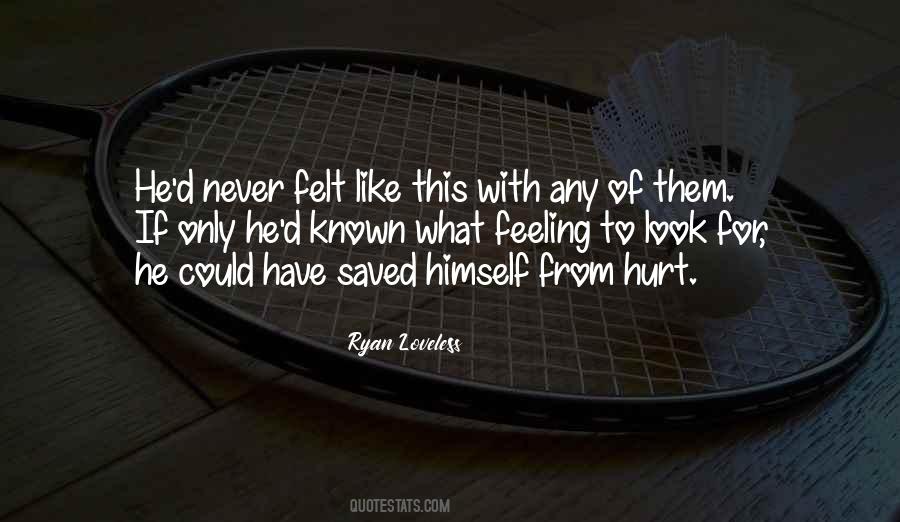 Ryan Loveless Quotes #1191087