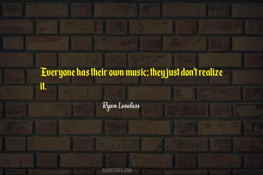 Ryan Loveless Quotes #1816534