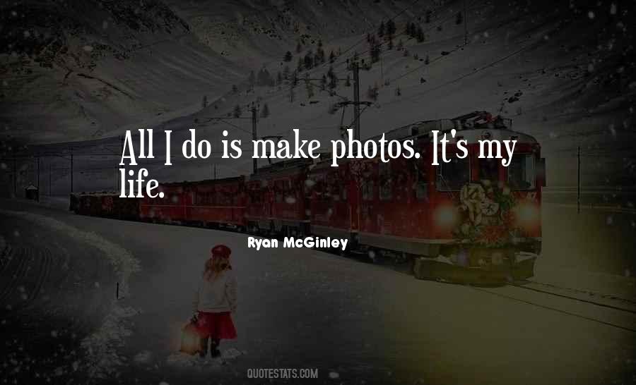 Ryan McGinley Quotes #156719 Ryan McGinley Quotes #156719