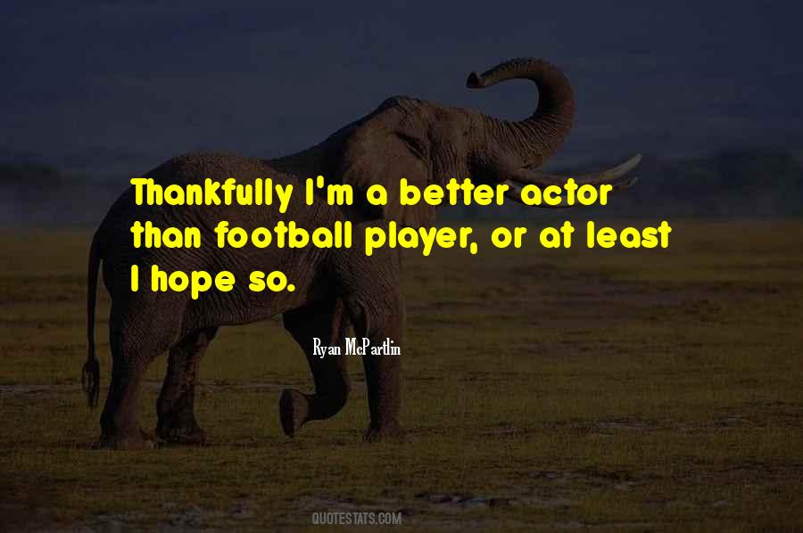 Ryan McPartlin Quotes #391461 Ryan McPartlin Quotes #391461