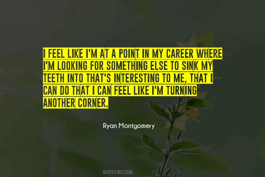 Ryan Montgomery Quotes #1086528