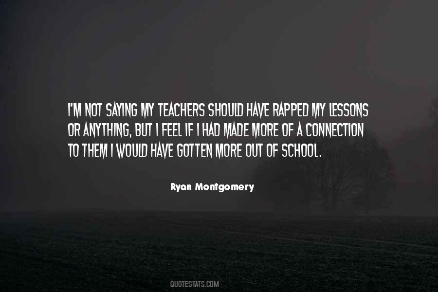 Ryan Montgomery Quotes #389963