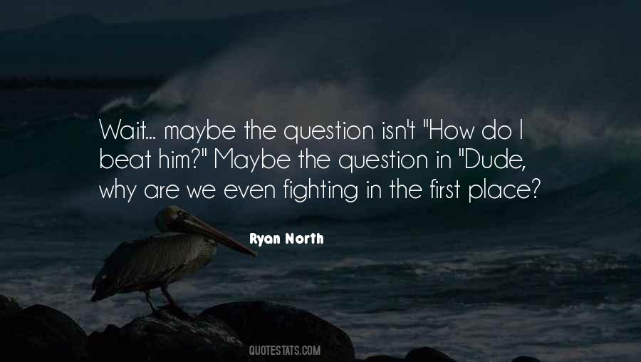 Ryan North Quotes #148697