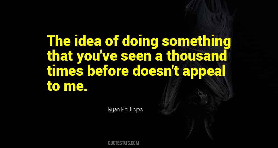 Ryan Phillippe Quotes #426281
