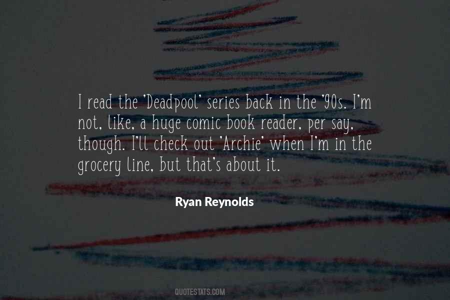 Ryan Reynolds Quotes #213031