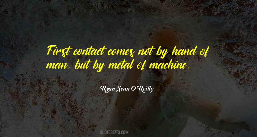 Ryan Sean O'Reilly Quotes #171709