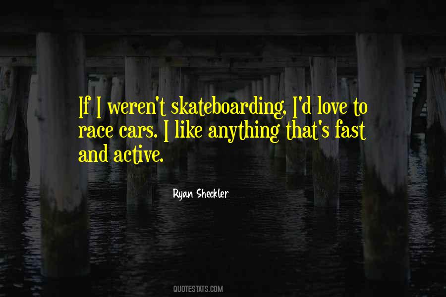 Ryan Sheckler Quotes #1038799