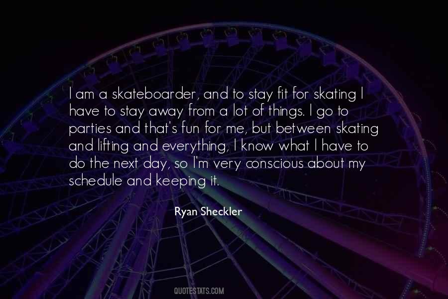 Ryan Sheckler Quotes #1374526