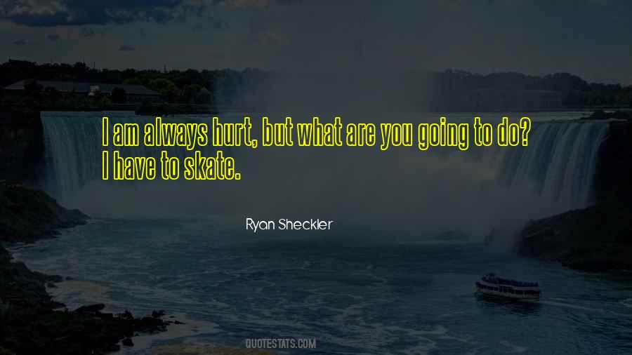 Ryan Sheckler Quotes #182369