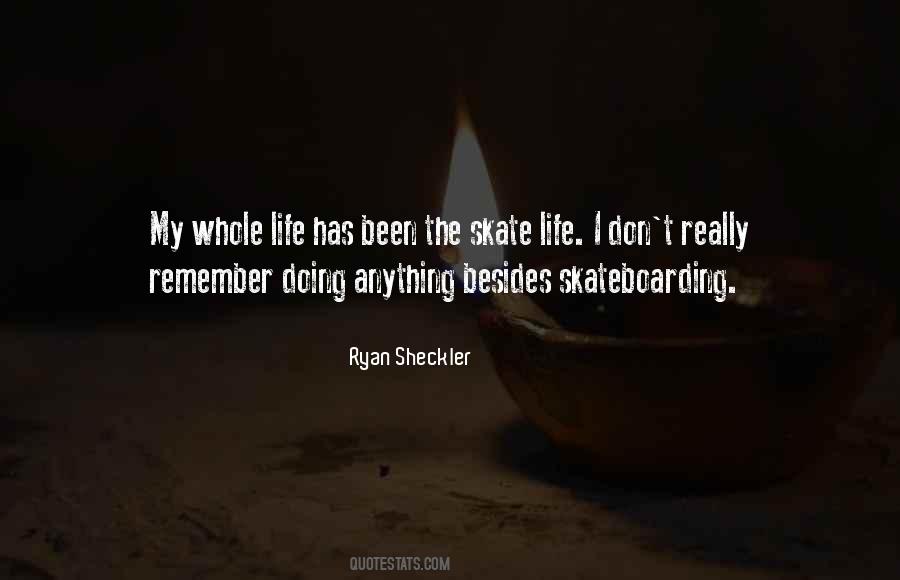 Ryan Sheckler Quotes #689142