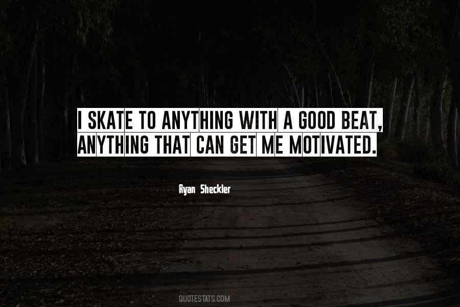 Ryan Sheckler Quotes #950804