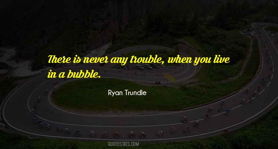 Ryan Trundle Quotes #1126744 Ryan Trundle Quotes #1126744