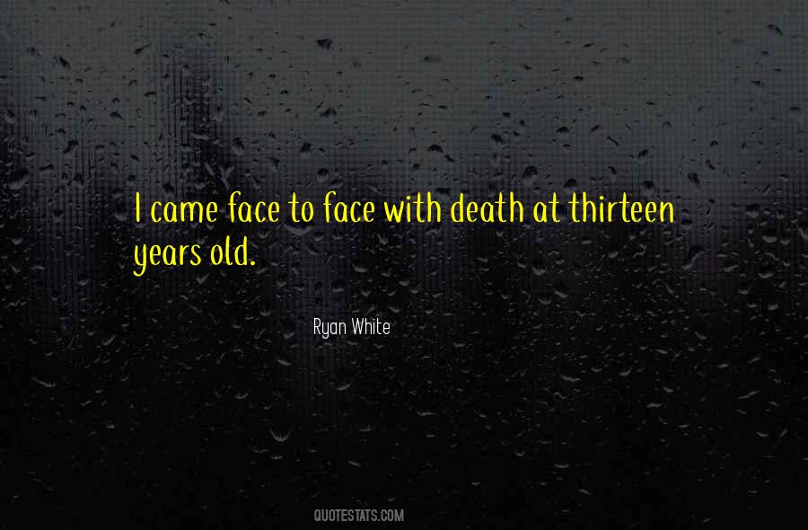 Ryan White Quotes #1639441