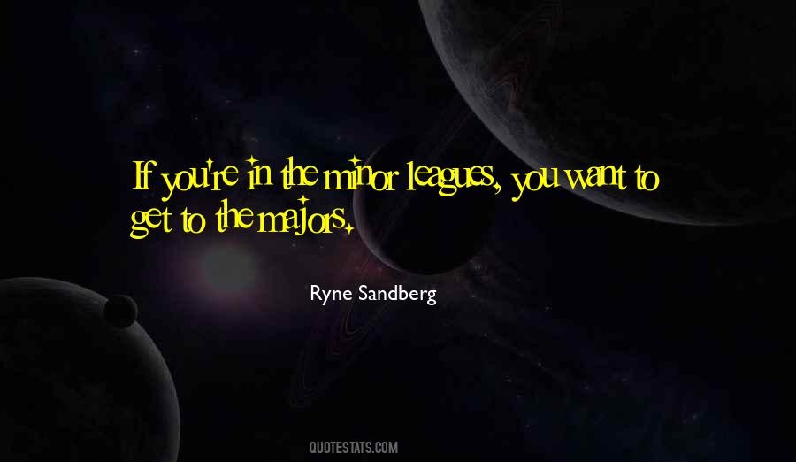 Ryne Sandberg Quotes #1232948