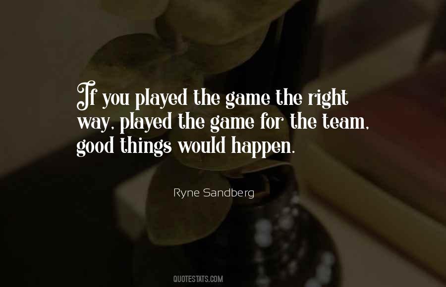 Ryne Sandberg Quotes #456565