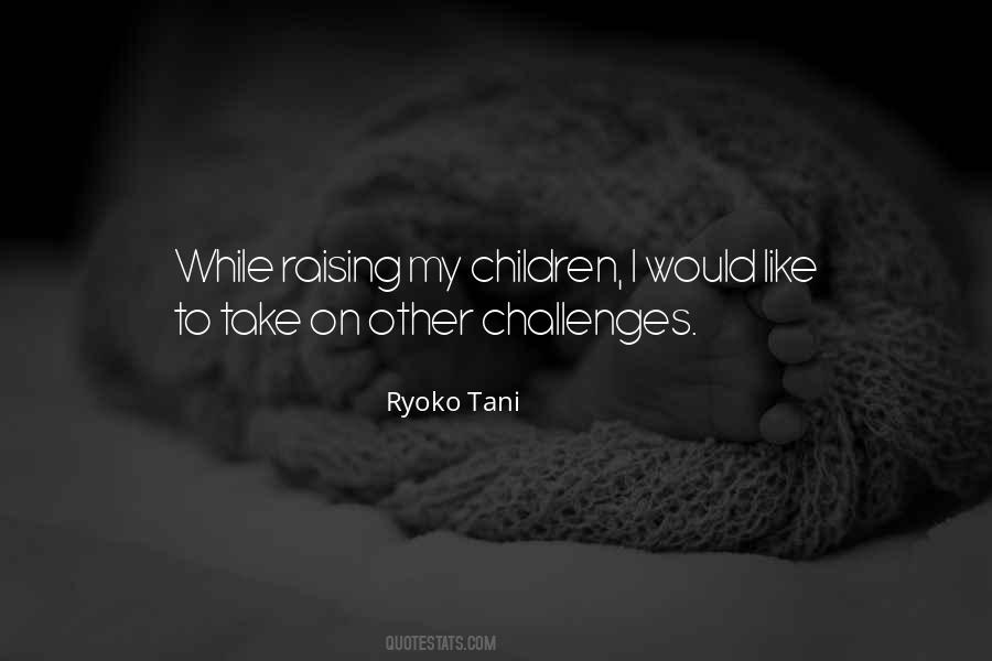 Ryoko Tani Quotes #1194056