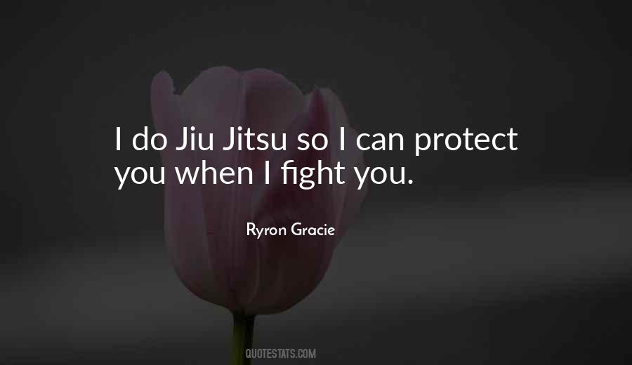 Ryron Gracie Quotes #1485373