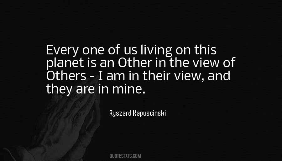 Ryszard Kapuscinski Quotes #1864219