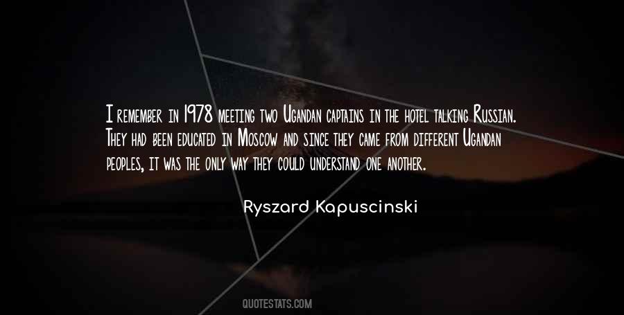 Ryszard Kapuscinski Quotes #728649