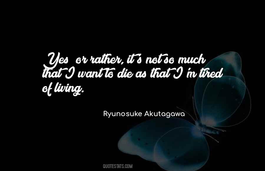 Ryunosuke Akutagawa Quotes #218151
