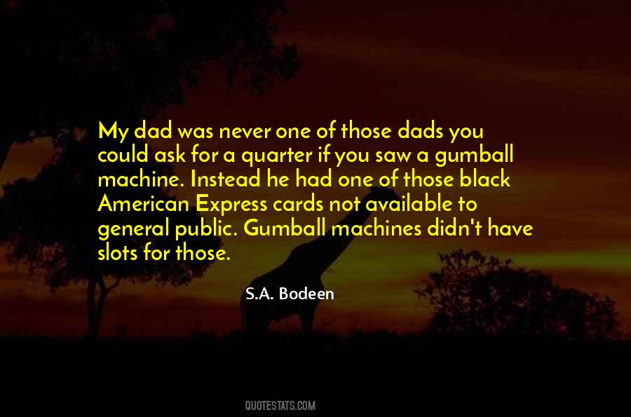 S.A. Bodeen Quotes #933423