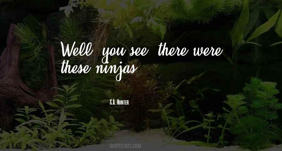 S.A. Hunter Quotes #1070279 S.A. Hunter Quotes #1070279