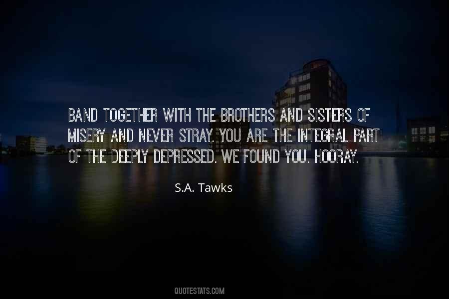 S.A. Tawks Quotes #1111361