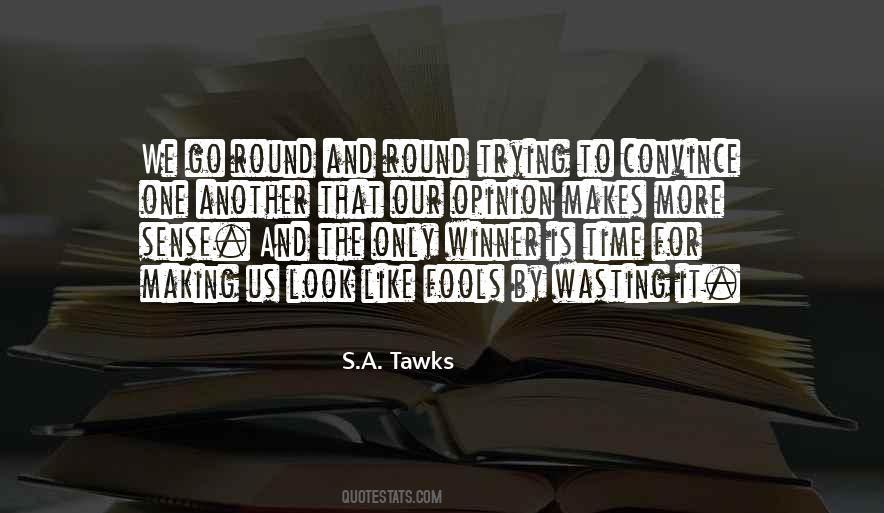 S.A. Tawks Quotes #1285677