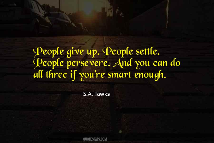 S.A. Tawks Quotes #1356252