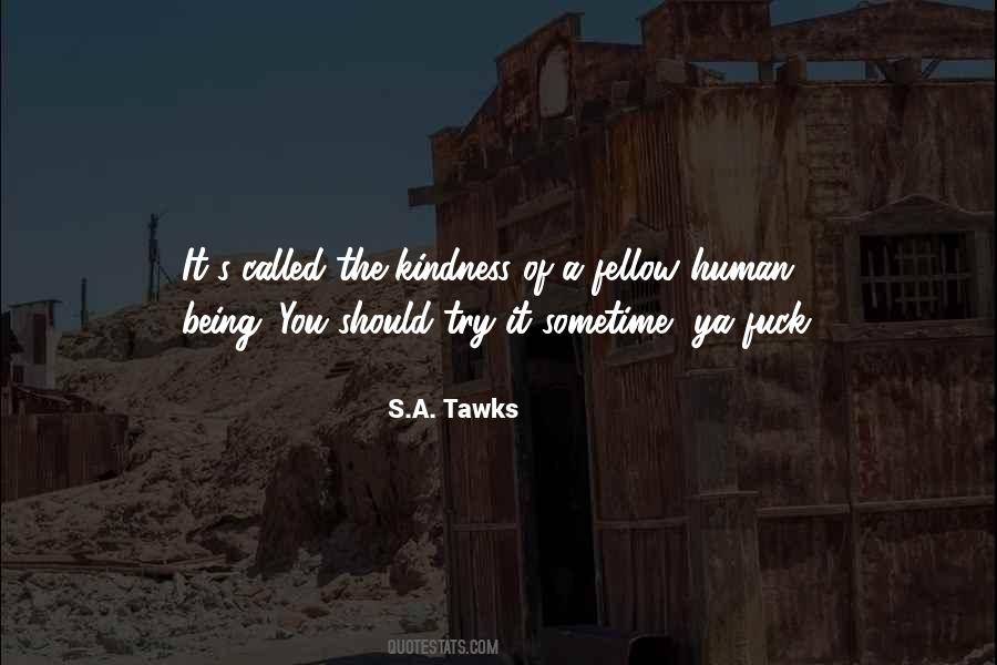 S.A. Tawks Quotes #1448795