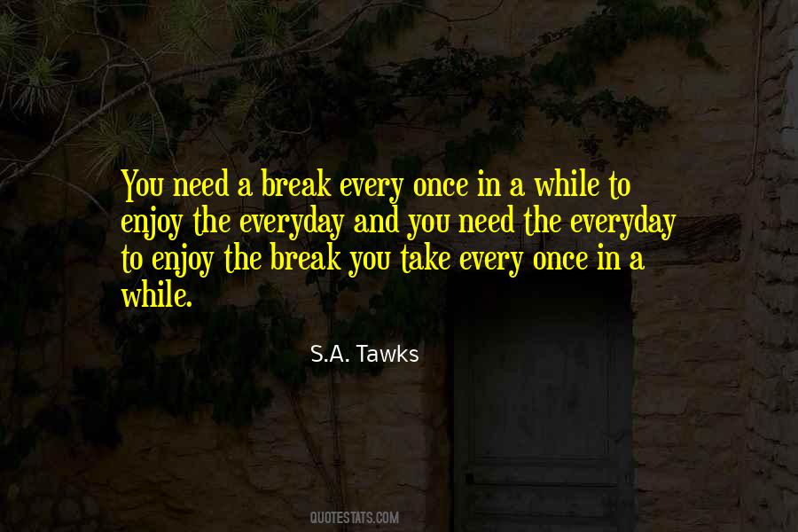 S.A. Tawks Quotes #1567056