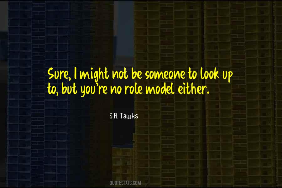 S.A. Tawks Quotes #423570