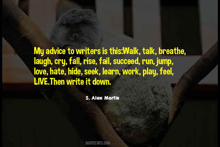 S. Alex Martin Quotes #531363 S. Alex Martin Quotes #531363