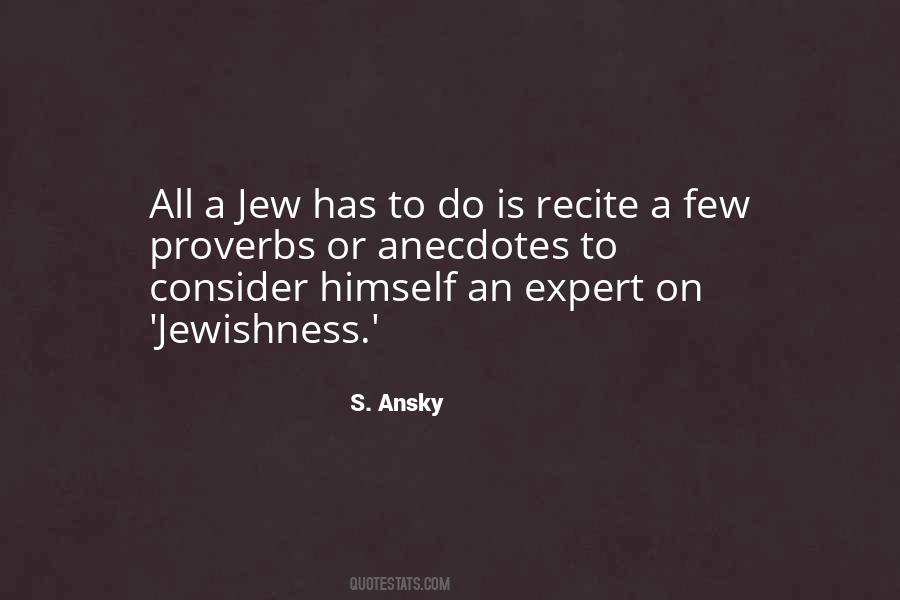 S. Ansky Quotes #631323