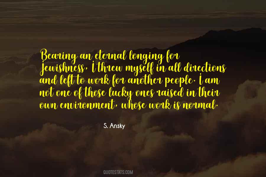 S. Ansky Quotes #909868