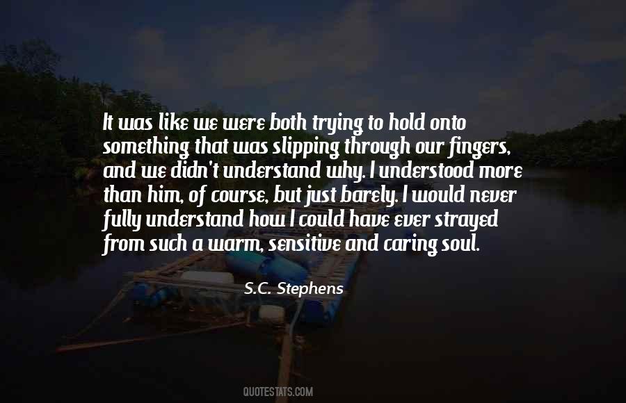 S.C. Stephens Quotes #621494