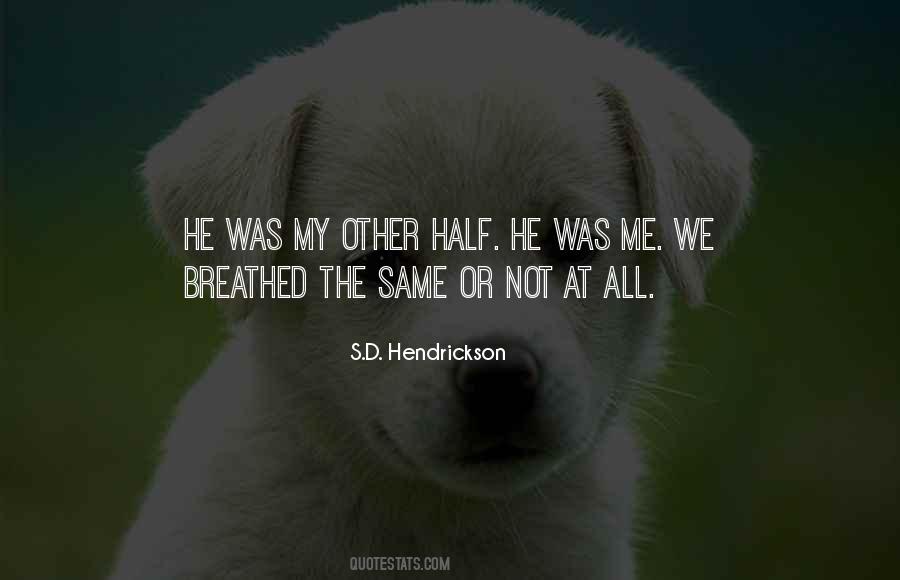 S.D. Hendrickson Quotes #115901