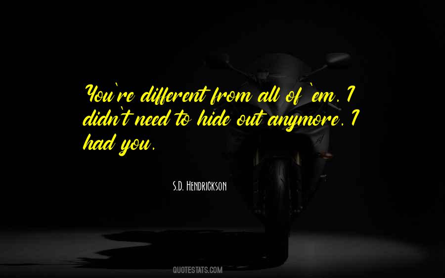 S.D. Hendrickson Quotes #1506698