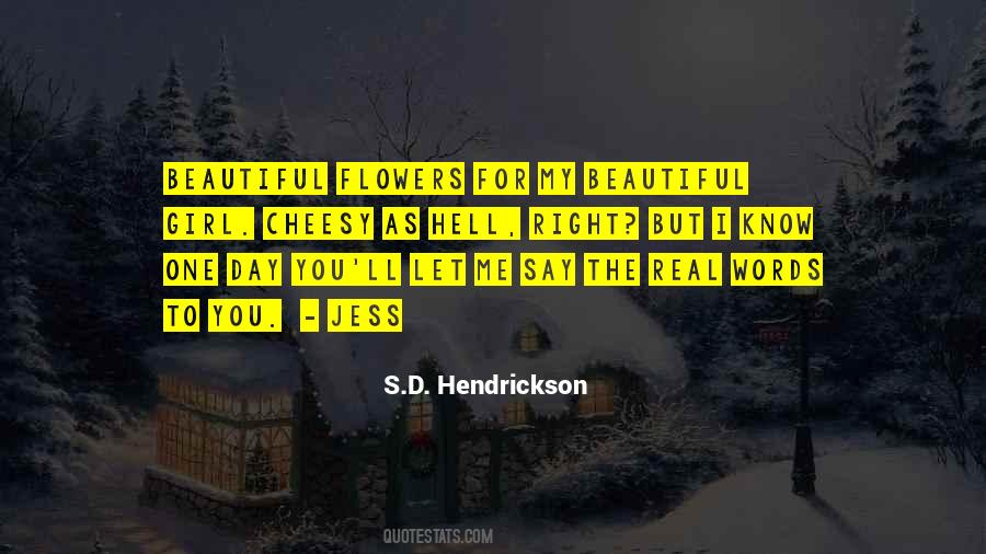 S.D. Hendrickson Quotes #1507380