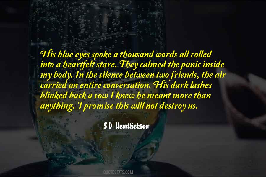 S.D. Hendrickson Quotes #259736