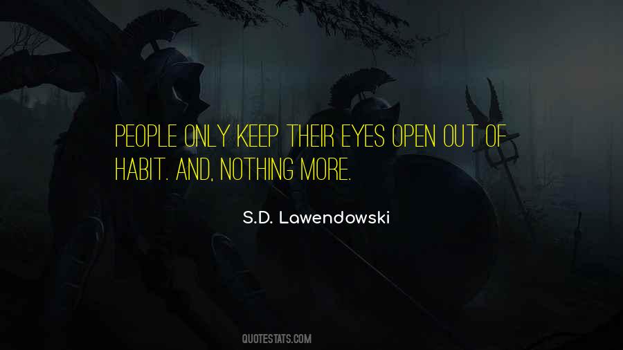S.D. Lawendowski Quotes #67575